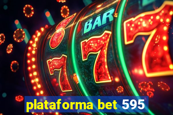 plataforma bet 595